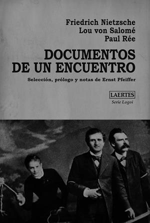 DOCUMENTOS DE UN ENCUENTRO | 9788418292217 | NIETZSCHE, FRIEDRICH