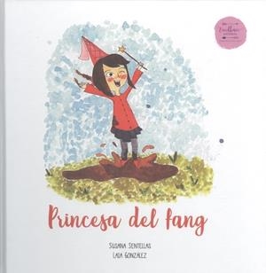 PRINCESA DEL FANG | 9788412164404 | SENTELLAS MINGUILLÓN, SUSANA