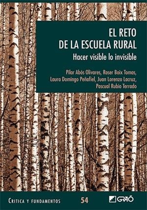 RETO DE LA ESCUELA RURAL, EL | 9788418058981 | ABÓS OLIVARES, PILAR / BOIX TOMAS, ROSER / DOMINGO PEÑAFIEL, LAURA / LORENZO LACRUZ, JUAN