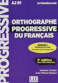 ORTHOGRAPHE PROGRESSIVE DU FRANÇAIS 3º EDITION - LIVRE + CD AUDIO NIVEAU INTERMÉDIARE A2/B1 | 9782090351927 | CHOLLET, ISABELLE / ROBERT, JEAN-MICHEL