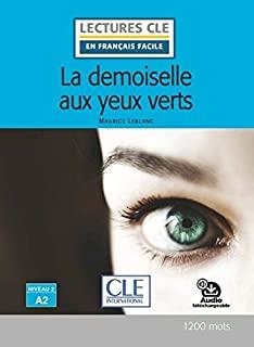 DEMOISELLE AUX YEUX VERTS, LA - NIVEAU 2/A2 - LIVRE | 9782090311440 | LEBLANC, MAURICE