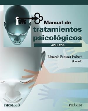 MANUAL DE TRATAMIENTOS PSICOLÓGICOS | 9788436843859 | FONSECA PEDRERO, EDUARDO