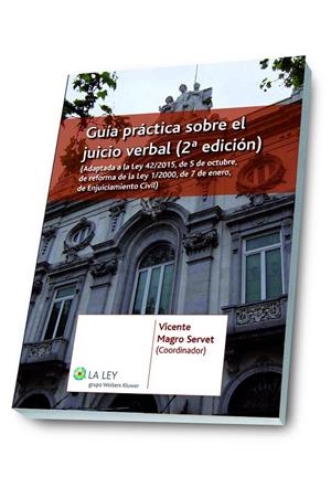 GUÍA PRÁCTICA SOBRE EL JUICIO VERBAL (2.ª EDICIÓN) | 9788490204795 | MAGRO SERVET, VICENTE