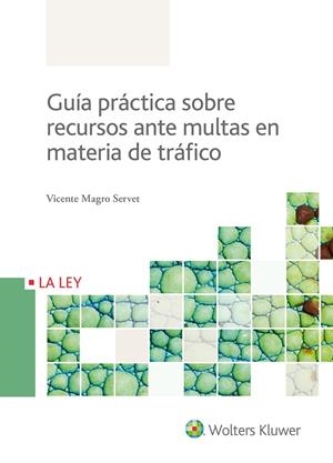 GUÍA PRÁCTICA SOBRE RECURSOS ANTE MULTAS EN MATERIA DE TRÁFICO | 9788490206270 | MAGRO SERVET, VICENTE