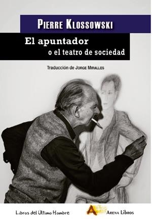APUNTADOR O EL TEATRO DE SOCIEDAD, EL | 9788415757504 | KLOSSOWSKI, PIERRE
