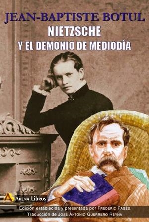 NIETZSCHE Y EL DEMONIO DE MEDIODÍA | 9788415757498 | BOTUL, JEAN-BAPTISTE