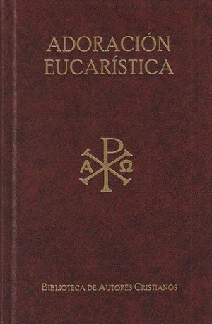 TEXTOS LITÚRGICOS PARA LA ADORACIÓN EUCARÍSTICA | 9788422021650 | AROCENA, FÉLIX M. / PORTOLES, A.