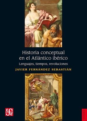 HISTORIA CONCEPTUAL EN EL ATLÁNTICO IBÉRICO | 9788437508122 | FERNÁNDEZ, JAVIER
