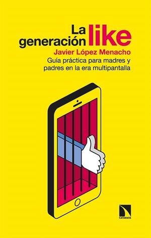 GENERACIÓN LIKE, LA | 9788413521626 | LOPEZ MENACHO, JAVIER