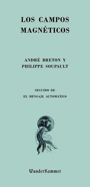 CAMPOS MAGNÉTICOS, LOS | 9788412166064 | BRETON / SOUPAULT