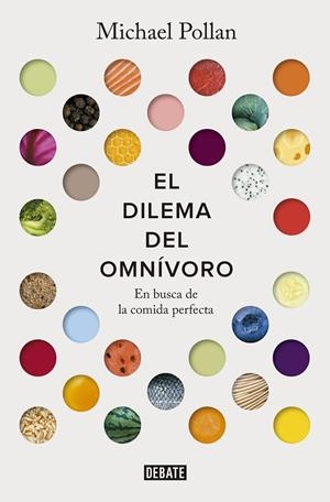DILEMA DEL OMNÍVORO, EL | 9788499928845 | POLLAN, MICHAEL
