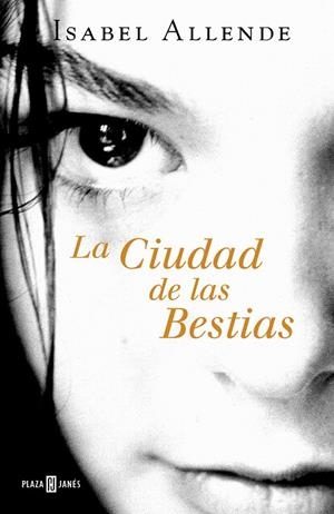 CIUDAD DE LAS BESTIAS, LA | 9788401020605 | ALLENDE, ISABEL
