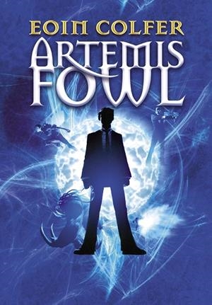 ARTEMIS FOWL 01. EL MUNDO SUBTERRÁNEO | 9788418318672 | COLFER, EOIN