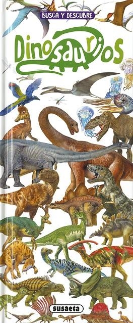 BUSCA Y DESCUBRE DINOSAURIOS | 9788467775426 | EDICIONES, SUSAETA
