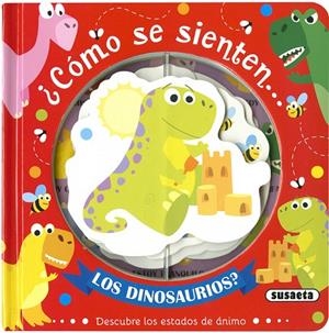 ¿CÓMO SE SIENTEN... LOS DINOSAURIOS? | 9788467771565 | EDICIONES, SUSAETA