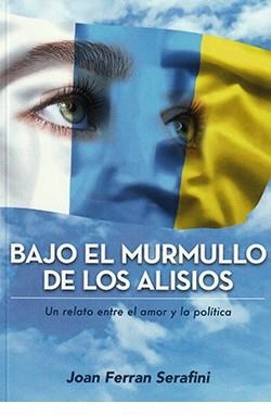 BAJO EL MURMULLO DE LOS ALISIOS | 9788494818776 | FERRAN SERAFINI, JOAN