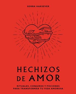 HECHIZOS DE AMOR | 9788416407880 | HAKSEVER, SEMRA
