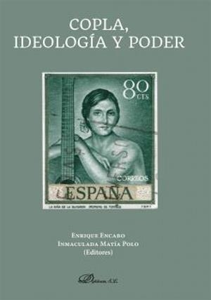 COPLA, IDEOLOGÍA Y PODER | 9788413771861 | MATÍA POLO, INMACULADA