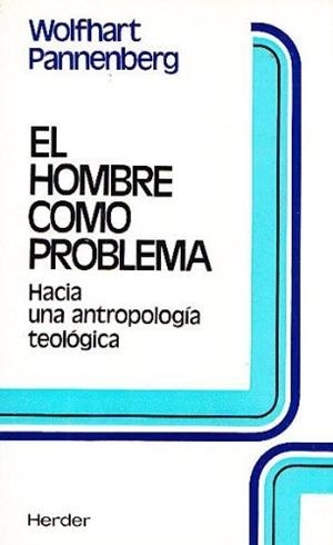 HOMBRE COMO PROBLEMA | 9788425410536 | PANNENBERG, WOLFHART