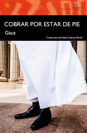 COBRAR POR ESTAR DE PIE | 9788417263850 | GAUZ