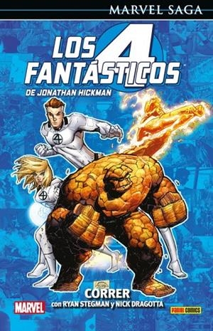 MARVEL SAGA 111. LOS 4 FANTÁSTICOS DE JONATHAN HICKMAN 09 : CORRER | 9788413347561 | STEGMAN, RYAN / HICKMAN, JONATHAN