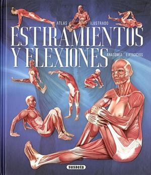 ATLAS ILUSTRADO DE ESTIRAMIENTOS Y FLEXIONES | 9788467770896