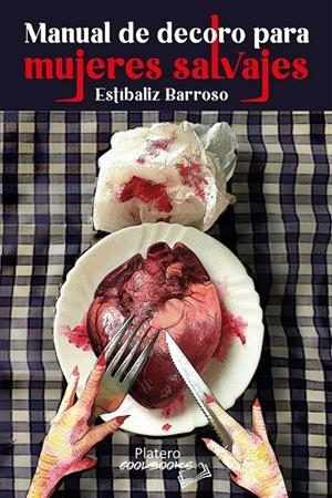 MANUAL DE DECORO PARA MUJERES SALVAJES | 9788412278545 | BARROSO ALONSO, ESTIBALIZ