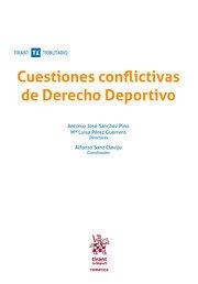 CUESTIONES CONFLICTIVAS DE DERECHO DEPORTIVO | 9788413556314 | SANCHEZ PINO, ANTONIO JOSE