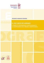 RECURSO DE AMPARO, EL | 9788413367682 | NARANJO ROMAN, ROSARIO