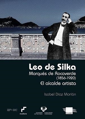 LEO DE SILKA MARQUES DE ROCAVERDE 1856 | 9788413191782 | DIAZ MORLAN, ISABEL