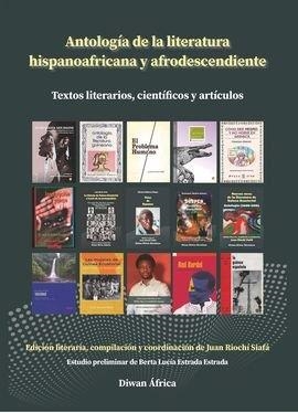 ANTOLOGIA DE LA LITERATURA HISPANOAFRICANO | 9788412251227
