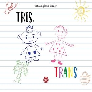 TRIS TRANS | 9788418383328 | IGLESIAS BORDOY, TATIANA