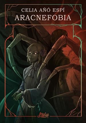 ARACNEFOBIA | 9788412187045 | AÑÓ ESPÍ, CELIA