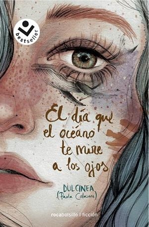 DÍA QUE EL OCÉANO TE MIRE A LOS OJOS, EL | 9788417821333 | DULCINEA (PAOLA CALASANZ)