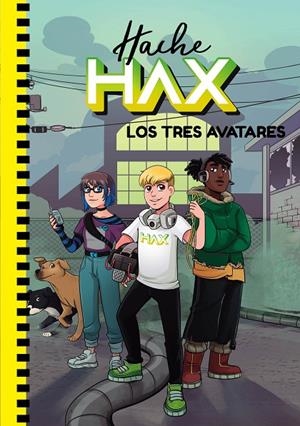 HACHE HAACKS 02. LOS TRES AVATARES | 9788418318498 | HAACK, HACHE