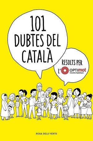 101 DUBTES DEL CATALÀ RESOLTS PER L'OPTIMOT | 9788418033124 | OPTIMOT. CONSULTES LINGÜÍSTIQUES