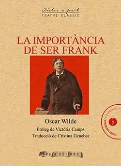 IMPORTÀNCIA DE SER FRANK, LA | 9788494834325 | WILDE, OSCAR