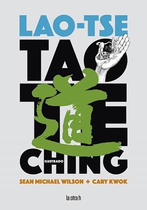 TAO TE CHING | 9788416763559 | TSÉ, LAO / WILSON, SEAN MICHEL