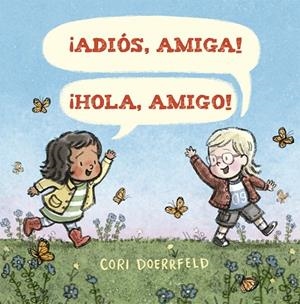 ADIÓS, AMIGA! ¡HOLA, AMIGO! | 9788491454328 | DOERRFELD, CORI