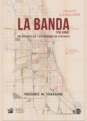 BANDA, LA (THE GANG) | 9788416737918 | THRASHER, FREDERIC M.