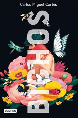 BICHOS | 9788408238096 | CORTÉS (TURISTA EN TU PELO), CARLOS MIGUEL