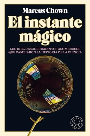 INSTANTE MÁGICO, EL | 9788418187759 | CHOWN, MARCUS