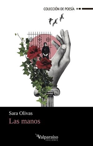 MANOS, LAS | 9788418082818 | OLIVAS, SARA