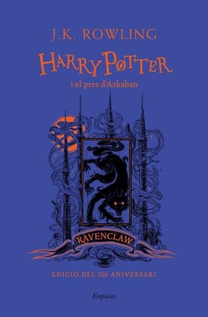 HARRY POTTER I EL PRES D'AZKABAN (RAVENCLAW) | 9788417879709 | ROWLING, J. K.