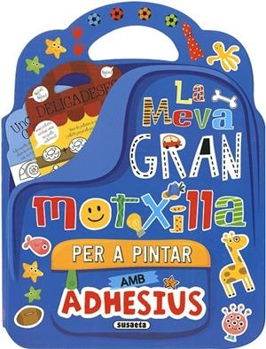 MEVA GRAN MOTXILLA PER A PINTAR AMB ADHESIUS, LA | 9788467774306 | SUSAETA, EQUIPO