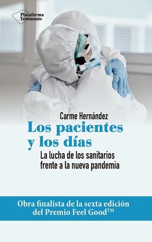 PACIENTES Y LOS DÍAS, LOS | 9788418285851 | HERNÁNDEZ, CARME