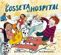 GOSSETA DE L'HOSPITAL, LA | 9788418459283 | DONALDSON, JULIA / OGILVIE, SARA