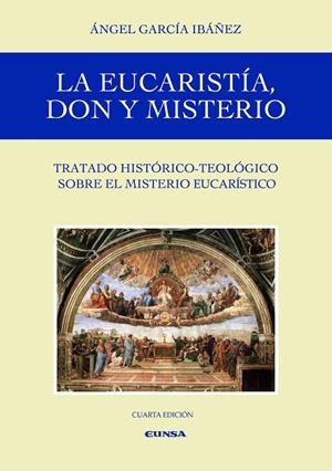 EUCARISTÍA, DON Y MISTERIO, LA | 9788431335687 | GARCÍA IBÁÑEZ, ÁNGEL