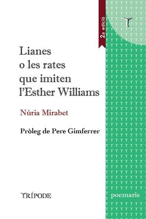 LIANES O LES RATES QUE IMITEN L'ESTHER WILLIAMS | 9788412235135 | MIRABET, NÚRIA