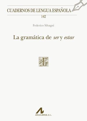 GRAMÁTICA DE SER Y ESTAR, LA | 9788471338457 | SILVAGNI, FEDERICO